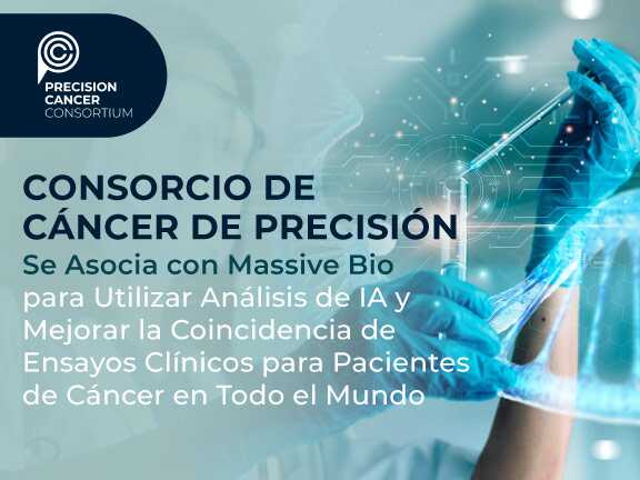 Precision Cancer Consortium se asocia con Massive Bio para utilizar análisis de inteligencia artificial y mejorar la compatibilidad de ensayos clínicos para pacientes con cáncer en todo el mundo