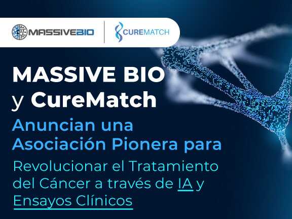 Massive Bio y CureMatch anuncian una innovadora asociación para revolucionar el tratamiento del cáncer a través de la inteligencia artificial y accesibilidad a los ensayos clínicos