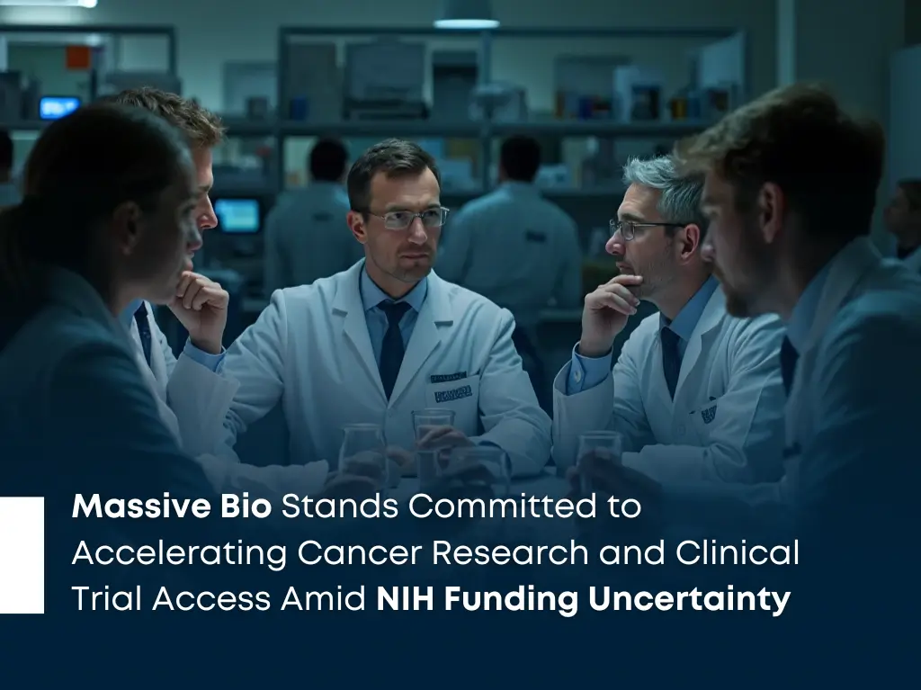 Massive Bio Stands Committed to Accelerating Cancer Research and Clinical Trial Access Amid NIH Funding Uncertainty