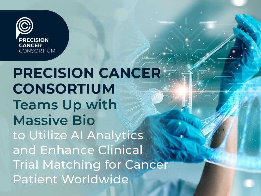 Precision Cancer Consortium Teams Up with Massive Bio to Utilize AI Analytics and Enhance Clinical Trial Matching for Cancer Patients Worldwide