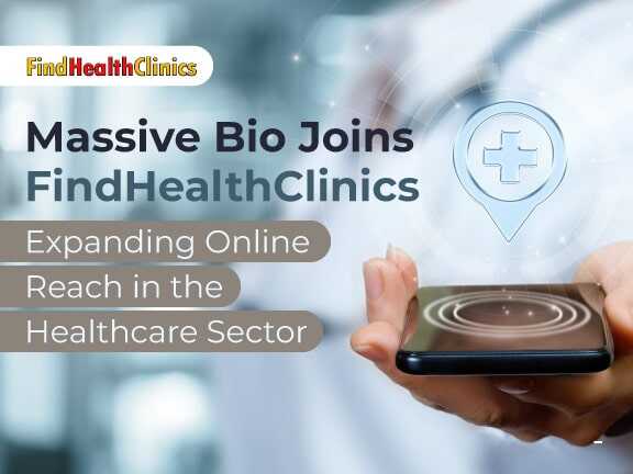 Massive Bio Joins FindHealthClinics - Expanding Online Reach in the Healthcare Sector