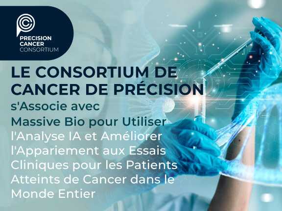 Precision Cancer Consortium s'associe à Massive Bio pour utiliser l'analyse de l'IA et améliorer l'adéquation des essais cliniques pour les patients atteints de cancer dans le monde entier.